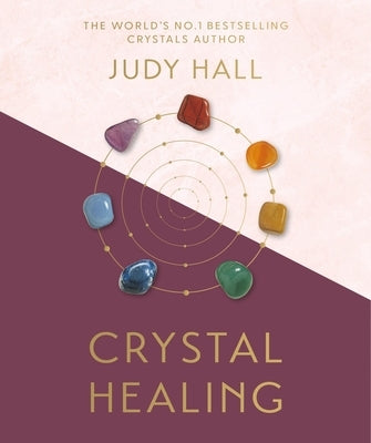 Crystal Healing by Hall, Judy