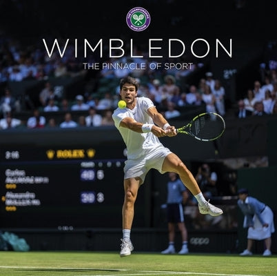 Wimbledon: The Pinnacle of Sport by Hewitt, Ian