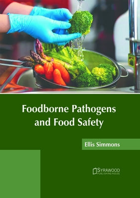 Foodborne Pathogens and Food Safety by Simmons, Ellis