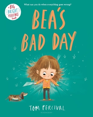 Bea's Bad Day by Percival, Tom