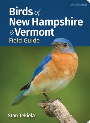 Birds of New Hampshire & Vermont Field Guide by Tekiela, Stan