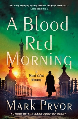 A Blood Red Morning: A Henri Lefort Mystery by Pryor, Mark