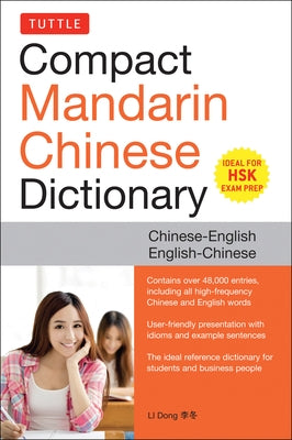 Tuttle Compact Mandarin Chinese Dictionary: Chinese-English English-Chinese [All Hsk Levels, Fully Romanized] by Dong
