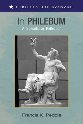 In Philebum by Peddle, Francis K.