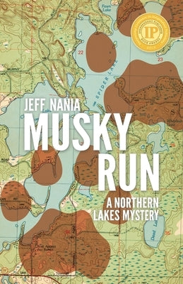 Musky Run: A Northern Lakes Mystery by Nania, Jeff