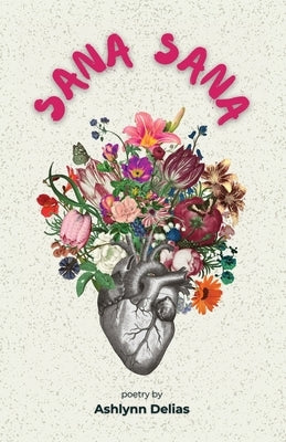 Sana Sana by Delias, Ashlynn