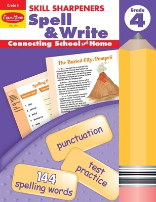 Skill Sharpeners: Spell & Write, Grade 4 Workbook by Evan-Moor Educational Publishers