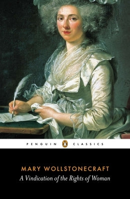 A Vindication of the Rights of Woman by Wollstonecraft, Mary