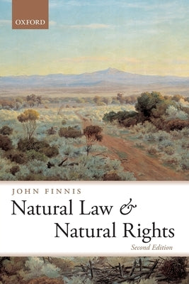 Natural Law and Natural Rights by Finnis, John