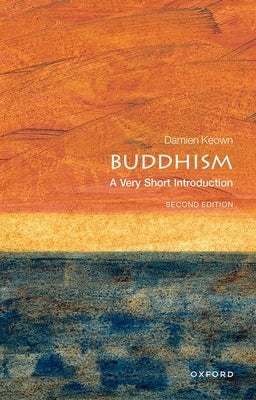 Buddhism: A Very Short Introduction by Keown, Damien