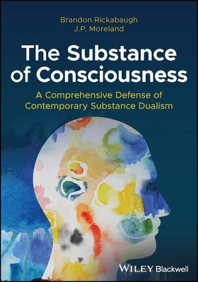 The Substance of Consciousness by Rickabaugh, Brandon