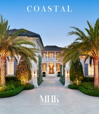 Coastal: Mhk Architecture by Architecture, Mhk