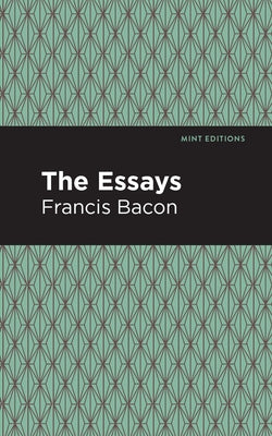The Essays: Francis Bacon by Bacon, Francis