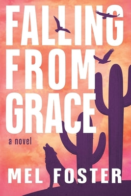 Falling From Grace by Foster, Mel