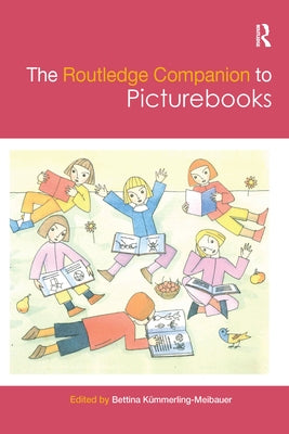 The Routledge Companion to Picturebooks by KÃ¼mmerling-Meibauer, Bettina