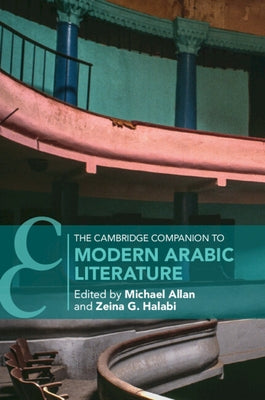 The Cambridge Companion to Modern Arabic Literature by Allan, Michael