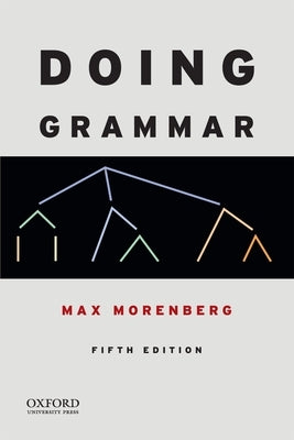 Doing Grammar by Morenberg, Max