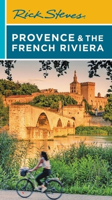 Rick Steves Provence & the French Riviera by Steves, Rick