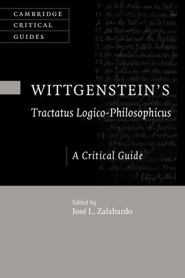 Wittgenstein's Tractatus Logico-Philosophicus by Zalabardo, JosÃ© L.
