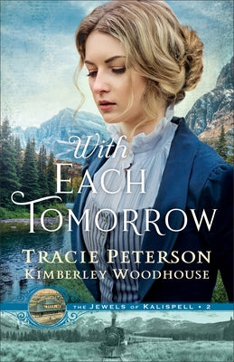 With Each Tomorrow by Peterson, Tracie