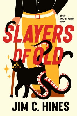 Slayers of Old by Hines, Jim C.