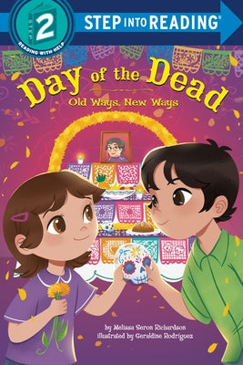 Day of the Dead: Old Ways, New Ways by Richardson, Melissa Seron