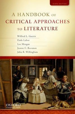 A Handbook of Critical Approaches to Literature by Guerin, Wilfred