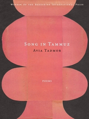 Song in Tammuz by Tadmor, Avia