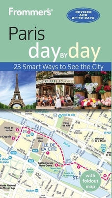 Frommer's Paris Day by Day by Brooke, Anna E.