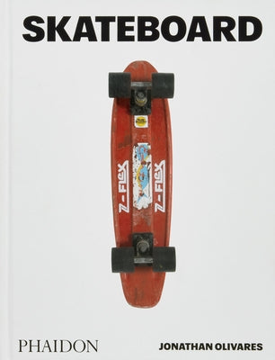 Skateboard by Olivares, Jonathan