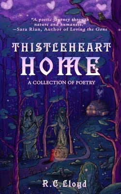 ThistleHeart Home by Lloyd, R. C.