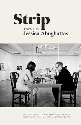 Strip: Poems by Abughattas, Jessica