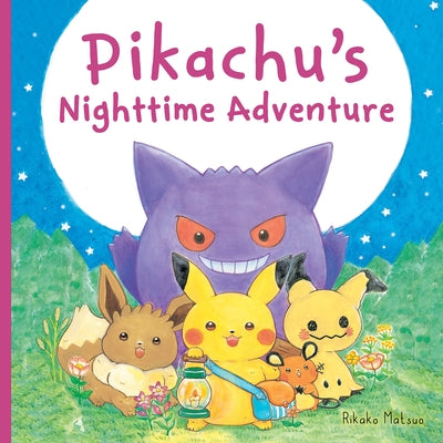 Pikachu's Nighttime Adventure (Pokémon Monpoké Picture Book) by Matsuo, Rikako