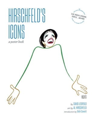 Hirschfeld's Icons: A Poster Book by Leopold, David