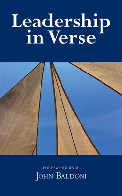 Leadership in Verse: Poems & Stories by Baldoni, John