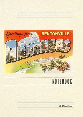 Vintage Lined Notebook Greetings from Bentonville by Found Image Press