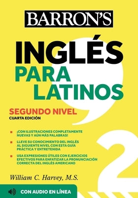 Ingles Para Latinos, Level 2 + Online Audio by Harvey, William C.