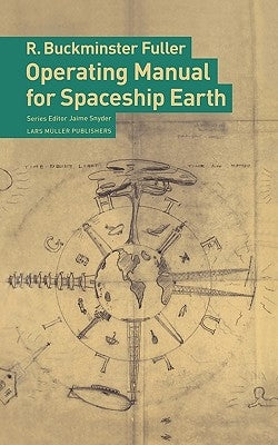 Operating Manual for Spaceship Earth by Fuller, R. Buckminster