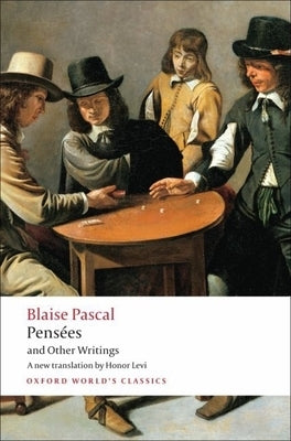 Pens馥s and Other Writings by Pascal, Blaise