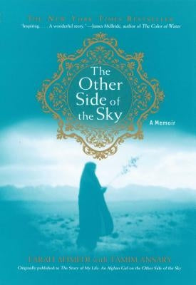 The Other Side of the Sky: A Memoir by Ahmedi, Farah