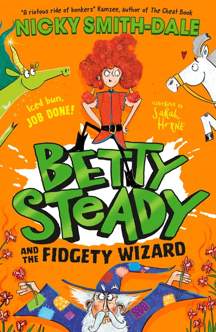 Betty Steady and the Fidgety Wizard by Smith-Dale, Nicky