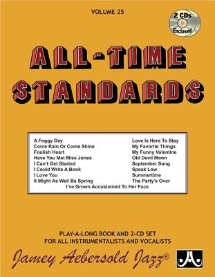 Jamey Aebersold Jazz -- All-Time Standards, Vol 25: Book & Online Audio by Aebersold, Jamey