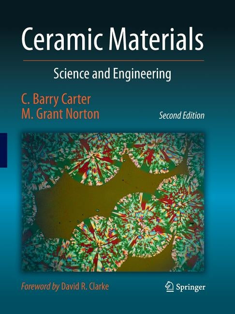 Ceramic Materials: Science and Engineering by Carter, C. Barry