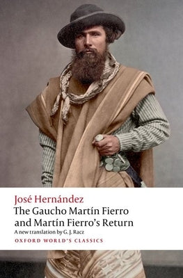 The Gaucho Martãn Fierro and Martãn Fierro's Return by HernÃ¡ndez, JosÃ©