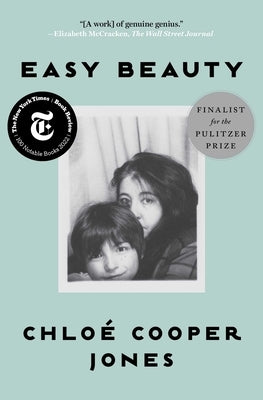 Easy Beauty: A Memoir by Cooper Jones, Chlo&#233;