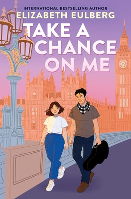 Take a Chance on Me by Eulberg, Elizabeth