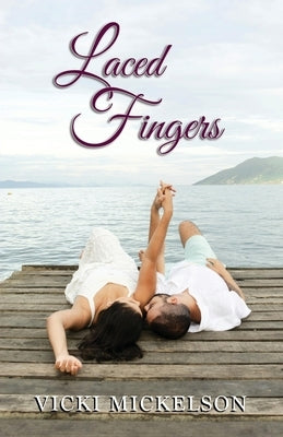 Laced Fingers by Mickelson, Vicki