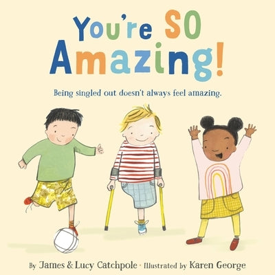 You're So Amazing! by Catchpole, James