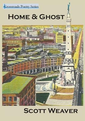 Home & Ghost by Weaver, Scott