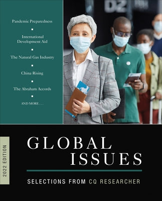 Global Issues 2022 Edition: Selections from CQ Researcher (2022 Edition) by Cq Researcher